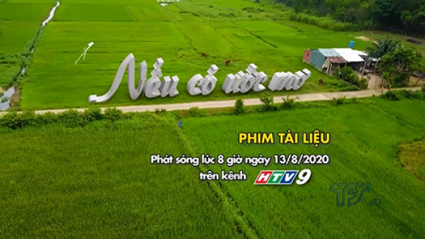 Giới thiệu phim tài liệu Nếu có ước mơ